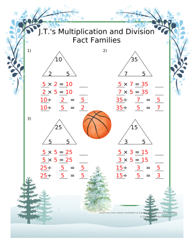 J.T.'s Multiplication and Division Fact Families J.T.'s Multiplication and Division Fact Families